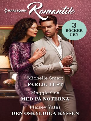 cover image of Farlig lust / Med på noterna / Den oskyldiga kyssen